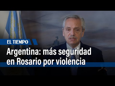 Argentina refuerza la seguridad en Rosario ante la violencia de los narcos | El Tiempo