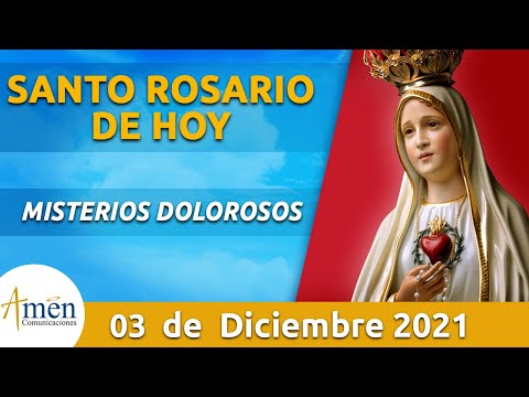 Santo Rosario de hoy l Viernes 3 de Diciembre 2021 l Misterios de Dolor l Padre Carlos Yepes