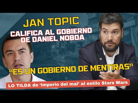 Jan Topic arremete contra Daniel Noboa: 'Es un gobierno de mentiras'