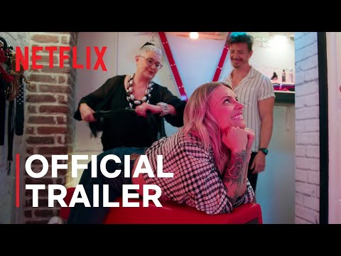 How To Build a Sex Room | Official Trailer | Netflix