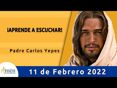 Evangelio De Hoy Viernes 11 Febrero 2022 l Padre Carlos Yepes l Biblia l  Marcos 7,31-37 | Católica
