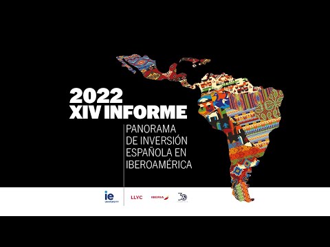 XIV Informe de inversión española en Iberoamérica