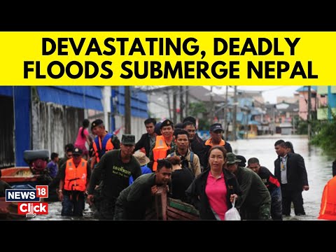 Nepal Floods : At Least 66 Dead, Dozens Missing In Devastating Disaster | Nepal Flood News | N18G