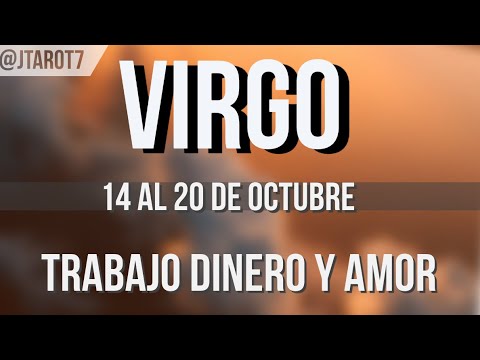 VIRGO HORÓSCOPO SEMANAL 14 AL 20 DE OCTUBRE 2024