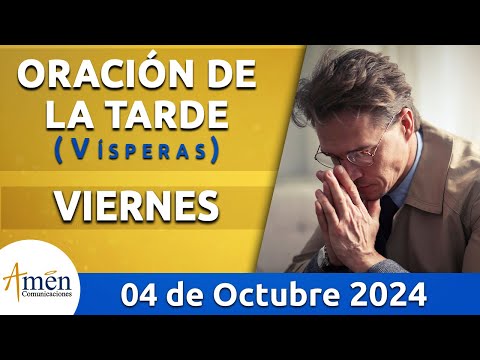 Oración de la Tarde Hoy Viernes 04 Octubre 2024 l Padre Carlos Yepes | Católica | Dios