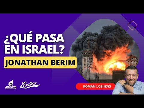 ¿Qué pasa en Israel? Román Lozinski entrevista a periodista Jonathan Berim