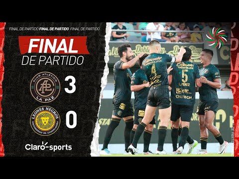 La Paz 3-0 U De G | Resumen Final | Liga Expansio?n MX | Apertura 2023 | Jornada 6