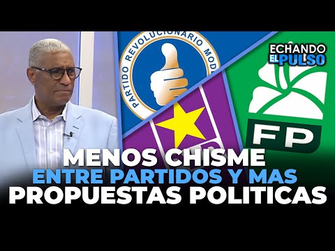 Johnny Vásquez | Menos chisme entre partidos y mas propuestas políticas | Echando El Pulso