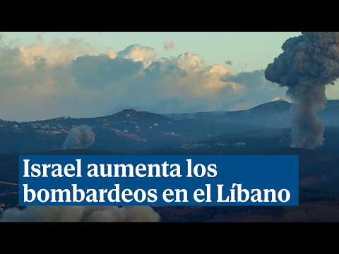 Israel aumenta los bombardeos en Líbano y avisa a la población: Aléjense de las zonas de peligro