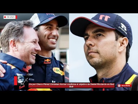 ¡Va por Checo Pérez! Christian Horner confirma el objetivo de Daniel Ricciardo en Red Bull