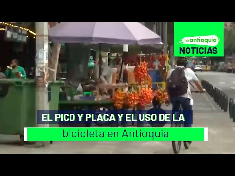 El pico y placa y el uso de la bicicleta en Antioquia - Teleantioquia Noticias