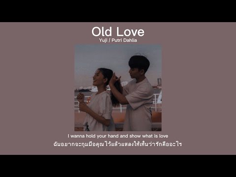 OldLove-YujiPutriDahlia