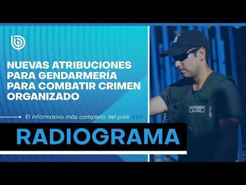Nuevas atribuciones para Gendarmería para combatir crimen organizado