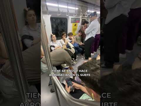 TIENE 68 AÑOS Y HACE ACROBACIAS EN EL SUBTE