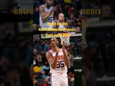 Kevin Durant entrenamiento Phoenix Suns en la NBA