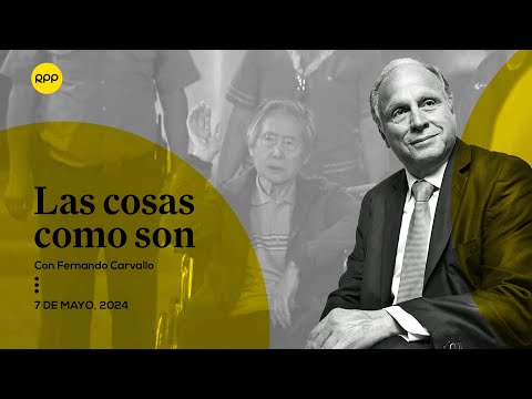 ¿Qué pretende Alberto Fujimori? | Las cosas como son  con Fernando Carvallo
