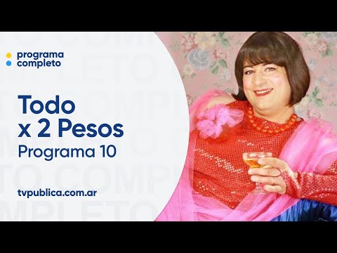 Programa 10 - Todo x 2 Pesos (Temporada 02)