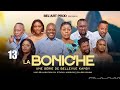 LA BONICHE EPISODE 13  [Nouveau Film congolais] Bel-Art Prod janvier  2025