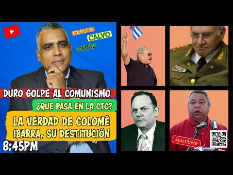 La verdad de Colome Ibarra, su destitucion | Que pasa en la CTC? | Carlos Calvo