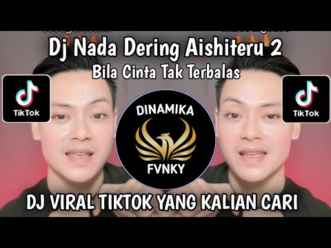 DJ NADA DERING BILA CINTA TAK TERBALAS || DJ AISHITERU 2 BY ZEIN FVNKY VIRAL TIKTOK TERBARU 2025