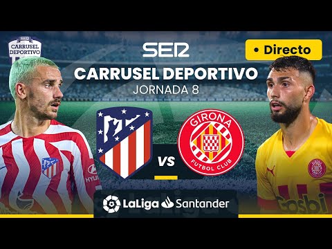 ? EN DIRECTO | ATLÉTICO DE MADRID - GIRONA #LaLiga Jornada 8