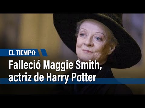 Falleció la actriz Maggie Smith, icónica 'profesora McGonagall' en Harry Potter | El Tiempo