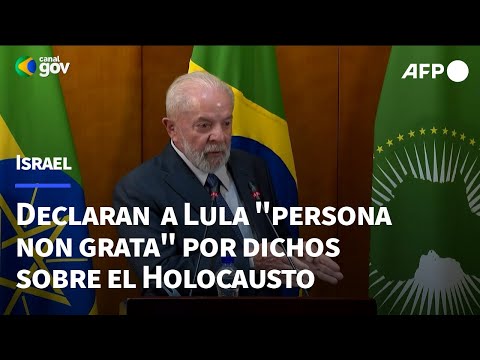 Israel declara a Lula persona non grata por sus comentarios sobre el Holocausto | AFP