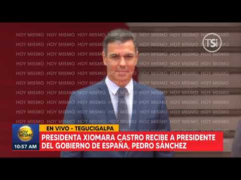 Presidenta Xiomara Castro recibe al presidente de España, Pedro Sánchez
