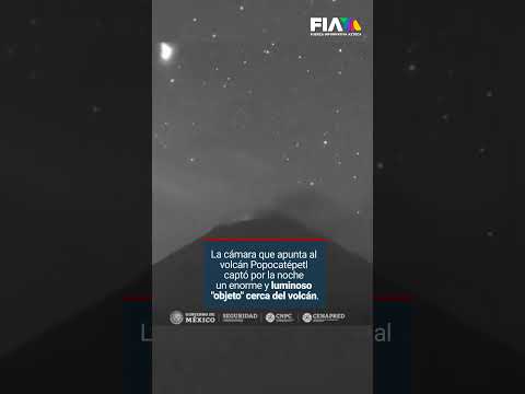 La cámara que apunta al volcán #Popocatépetl captó un enorme y luminoso objeto