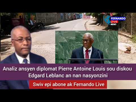 Analiz Diplomat la sou diskou Edgard Leblanc...