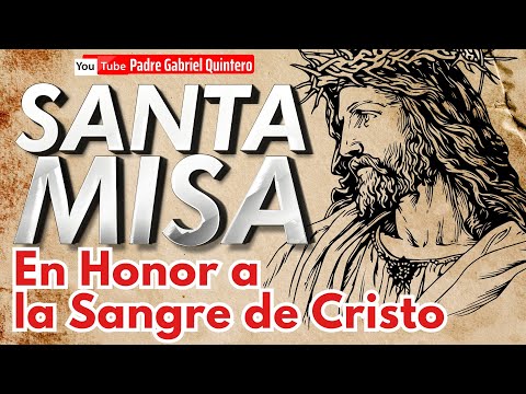 Santa Misa de hoy lunes 1 de julio de 2024, MISA Y EUCARISTÍA DE HOY EN VIVO Padre Gabriel Quintero