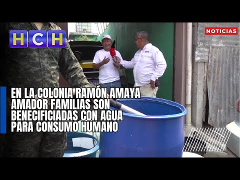 En la colonia Ramón Amaya Amador familias son benecificiadas con agua para consumo humano