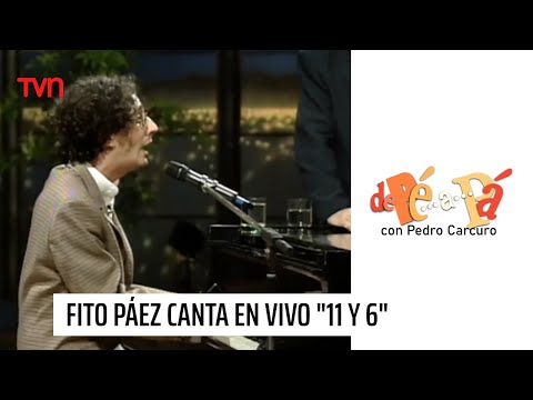 Fito Páez canta en vivo 11 y 6 | De Pé a Pá