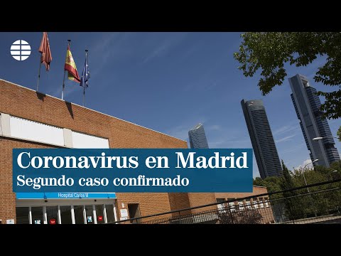CORONAVIRUS ESPAÑA: Madrid confirma un segundo caso de coronavirus