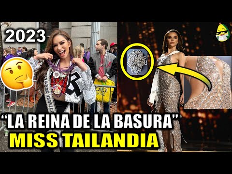 “La REINA de la BASURA” | La historia oculta de miss Tailandia miss universo 2023 reina de la basura