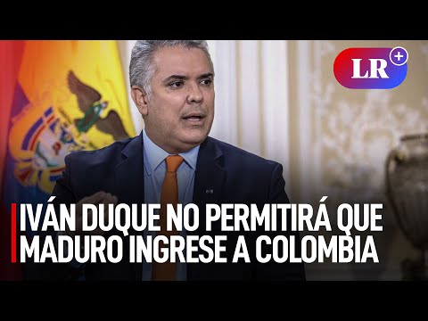 Iván Duque no permitirá que Maduro ingrese a Colombia para toma de mando de Gustavo Petro | #LR