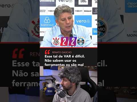 O Corinthians não precisa disso     Renato indignado com a arbitragem