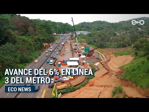 Metro de Panamá con 6% de avance en construcción de Línea 3 | EcoNews