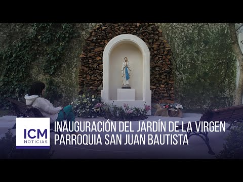 ICM Noticias - Inauguración del Jardín de la Virgen