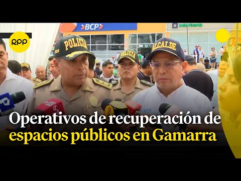 Realizan operativos de recuperación de espacios públicos en Gamarra