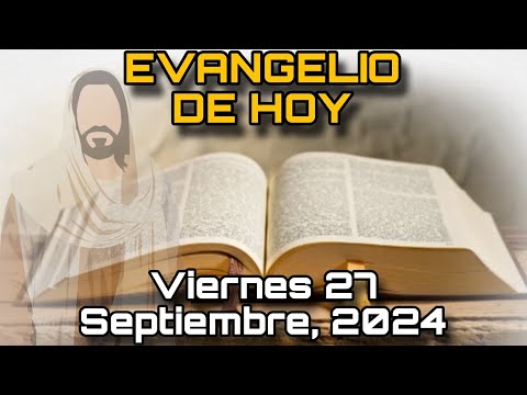 EVANGELIO DE HOY Viernes 27 de Septiembre 2024 - San Lucas: 9, 18-22 | LECTURA de la PALABRA de DIOS