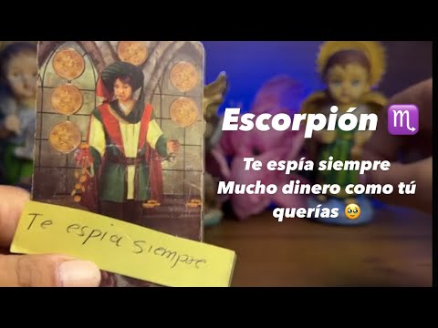 ESCORPIÓN | TE ESPÍA TODO EL TIEMPO AUNQUE NO TE HABLÉ- DINERO EN TUS MANOS COMO SIEMPRE QUISISTE