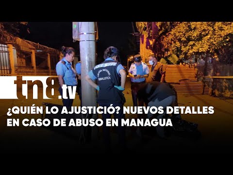 Caso de Presunto Abusador de Menores en Managua - Nicaragua