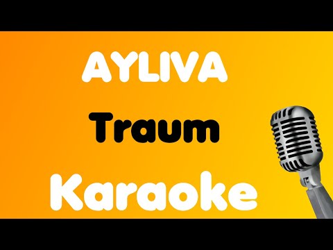 AYLIVA • Traum • Karaoke