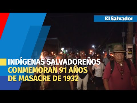 Indígenas salvadoreños conmemoran 91 años de masacre de 1932