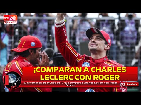 El excampeón del mundo de F1 que compara a Charles Leclerc con Roger Federer