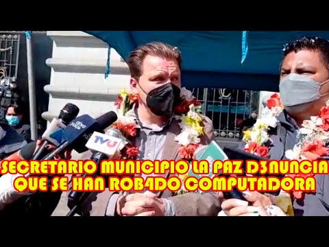 D3NUNCIAN QUE SE HAN ROB4DO COMPUTADORA CON INFORMACIÓN VALIOSA DEL MUNICIPIO DE LA PAZ