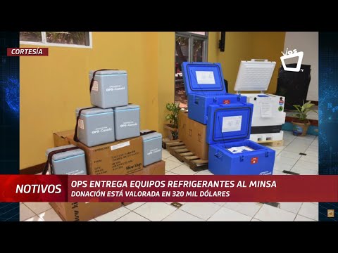 OPS entrega equipos médicos refrigerantes al Ministerio de salud de Nicaragua
