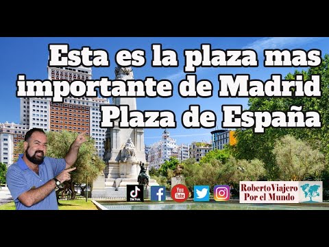 Esta es la plaza mas importante de Madrid, Plaza de España.