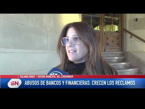 Abusos de bancos y financieras. Aumentan los reclamos. Oficina Municipal del Consumidor.